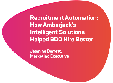 Recruitment Automation: Amberjack's Intelligent Solutions Helped BDO Hire Better