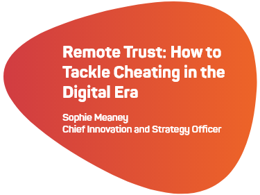 Remote Trust: How to Tackle Cheating in the Digital Era